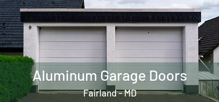  Aluminum Garage Doors Fairland - MD