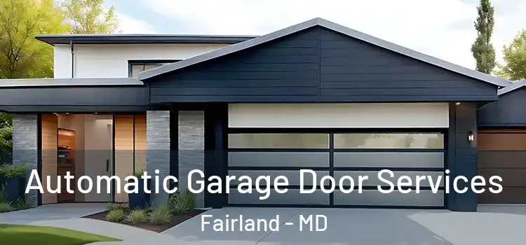  Automatic Garage Door Services Fairland - MD