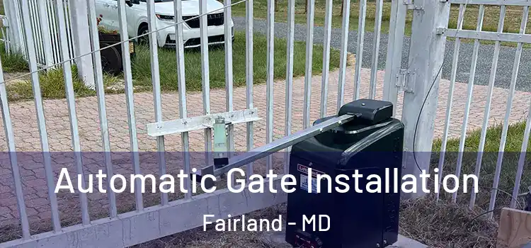 Automatic Gate Installation Fairland - MD
