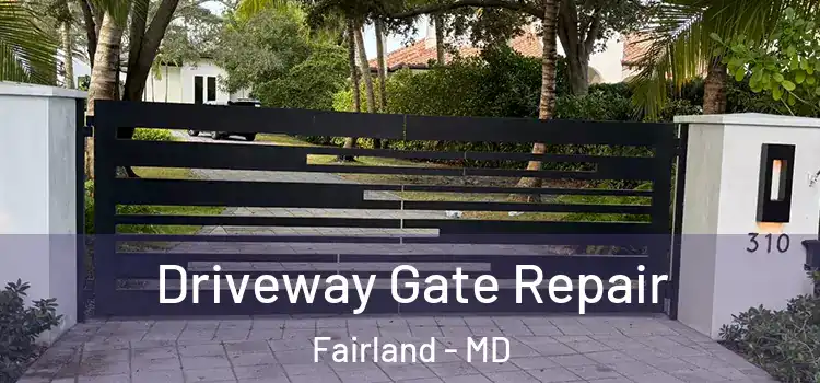Driveway Gate Repair Fairland - MD