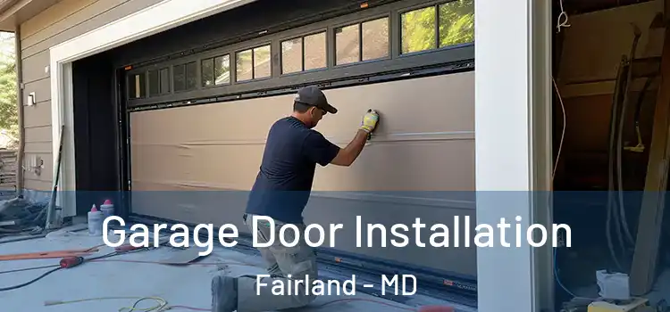  Garage Door Installation Fairland - MD
