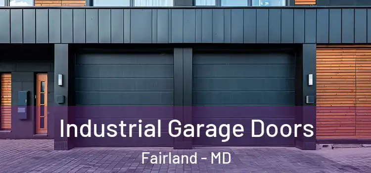  Industrial Garage Doors Fairland - MD