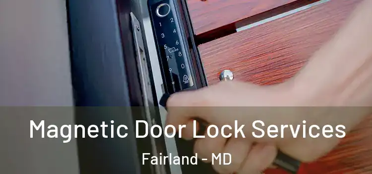 Magnetic Door Lock Services Fairland - MD