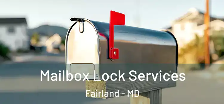 Mailbox Lock Services Fairland - MD