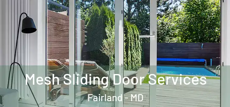 Mesh Sliding Door Services Fairland - MD