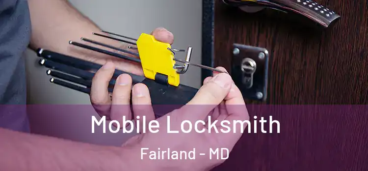  Mobile Locksmith Fairland - MD