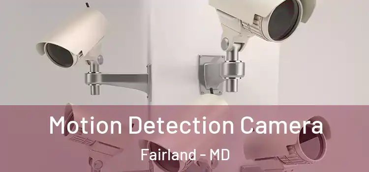  Motion Detection Camera Fairland - MD