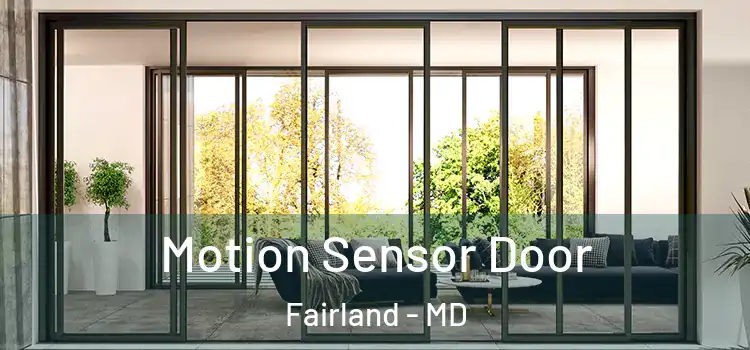 Motion Sensor Door Fairland - MD