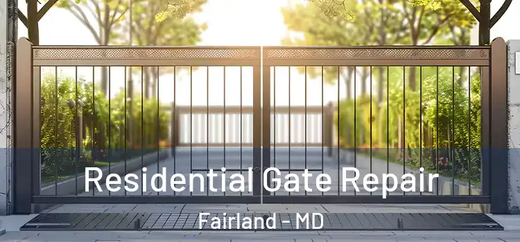 Residential Gate Repair Fairland - MD