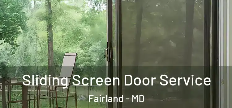 Sliding Screen Door Service Fairland - MD