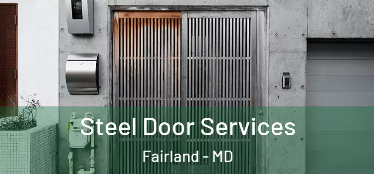 Steel Door Services Fairland - MD