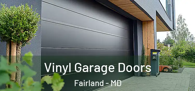  Vinyl Garage Doors Fairland - MD