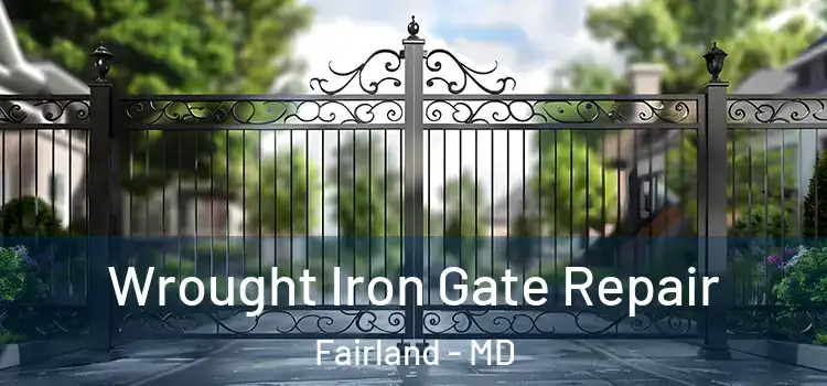 Wrought Iron Gate Repair Fairland - MD